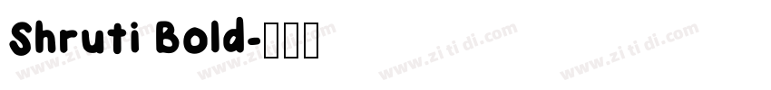 Shruti Bold字体转换